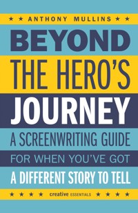 Beyond the Hero's Journey - Anthony Mullins - E-Book