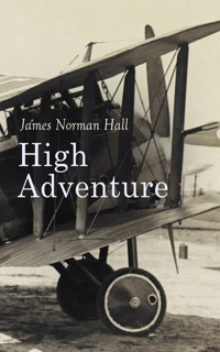 High Adventure - James Norman Hall - E-Book