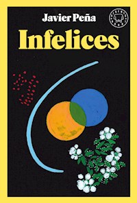 Infelices - Javier Peña - E-Book