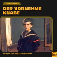 Der vornehme Knabe - Ludwig Thoma - Hörbuch