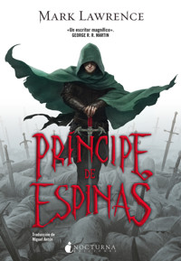 Príncipe de espinas - Mark Lawrence - E-Book