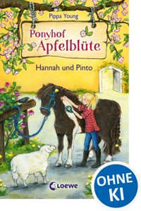 Ponyhof Apfelblüte (Band 4) - Hannah und Pinto - Pippa Young - E-Book + Hörbuch