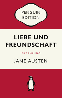 Liebe und Freundschaft - Jane Austen - E-Book