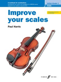 Improve your scales! Violin Initial and Grade 1 - Paul Harris - E-Book