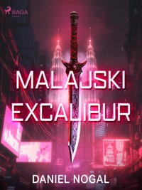 Malajski Excalibur - Daniel Nogal - E-Book