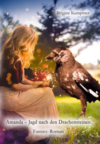 Amanda – Jagd nach den Drachensteinen - Brigitte Kemptner - E-Book