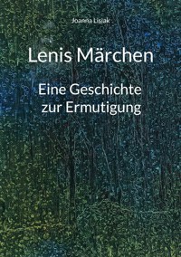Lenis Märchen - Joanna Lisiak - E-Book