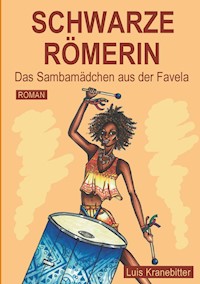 SCHWARZE RÖMERIN - Luis Kranebitter - E-Book