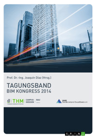 BIM Kongress 2014. Tagungsband -  - kostenlos E-Book