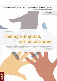 Feeling integrated, yet not accepted - Ivana Jurisic - E-Book