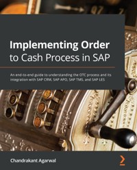 Implementing Order to Cash Process in SAP - Chandrakant Agarwal - E-Book