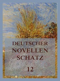 Deutscher Novellenschatz 12 - Jeremias Gotthelf - E-Book