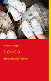 Louisa - Heidrun Päulgen - E-Book