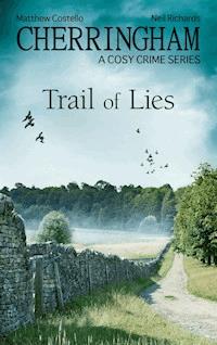 Cherringham - Trail of Lies - Matthew Costello - E-Book
