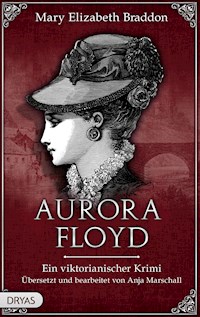 Aurora Floyd - Mary Elizabeth Braddon - E-Book
