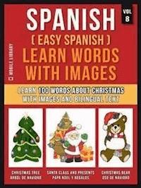 Spanish ( Easy Spanish ) Learn Words With Images (Vol 8) - Mobile Library - E-Book