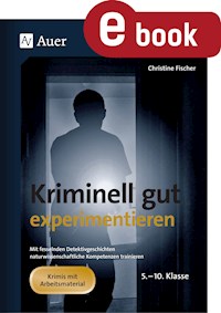 Kriminell gut experimentieren - Christine Fischer - E-Book