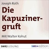 Die Kapuzinergruft - Joseph Roth - Hörbuch