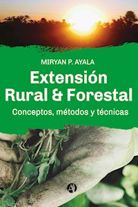 Extensión Rural & Forestal - Miryan P. Ayala - E-Book