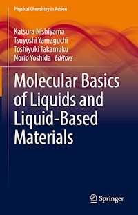 Molecular Basics of Liquids and Liquid-Based Materials -  - E-Book