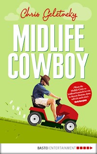 Midlife-Cowboy - Chris Geletneky - E-Book + Hörbuch