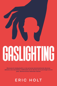 Gaslighting - Eric Holt - E-Book
