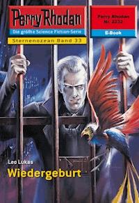 Perry Rhodan 2232: Wiedergeburt - Leo Lukas - E-Book