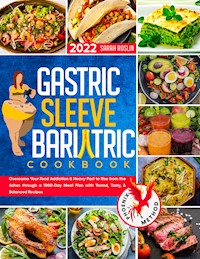 Gastric Sleeve Bariatric Cookbook: - Sarah Roslin - E-Book