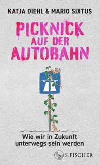 Picknick auf der Autobahn - Katja Diehl - E-Book