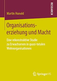 Organisationserziehung und Macht - Martin Hunold - E-Book