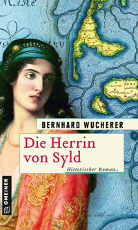 Die Herrin von Syld - Bernhard Wucherer - E-Book