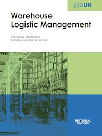 Warehouse Logistic Management - Anamelissa Montenegro Cordero - E-Book