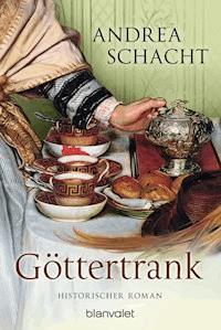 Göttertrank - Andrea Schacht - E-Book