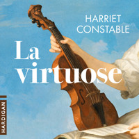 La Virtuose - Harriet Constable - Hörbuch