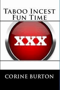 Taboo Incest Fun Time: Taboo Erotica - Corine Burton - E-Book