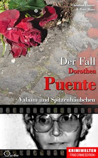 Der Fall Dorothea Puente - Christian Lunzer - E-Book