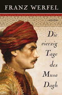 Die vierzig Tage des Musa Dagh - Franz Werfel - E-Book