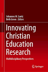Innovating Christian Education Research -  - E-Book