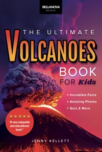 Volcanoes The Ultimate Book - Jenny Kellett - E-Book