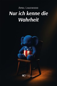Nur ich kenne die Wahrheit -  - E-Book