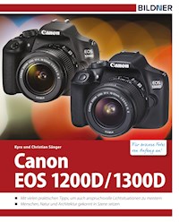 Canon EOS 1200D / 1300D - Für bessere Fotos von Anfang an! - Kyra Sänger - E-Book