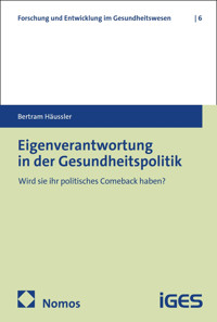 Eigenverantwortung in der Gesundheitspolitik - Bertram Häussler - kostenlos E-Book