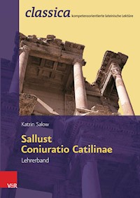 Sallust, Coniuratio Catilinae — Lehrerband - Katrin Salow - E-Book