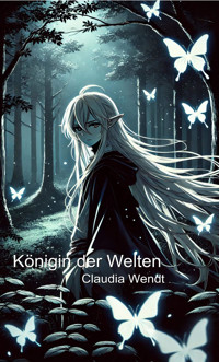 Königin der Welten - Claudia Wendt - E-Book
