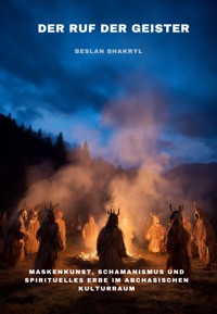 Der Ruf der Geister - Beslan Shakryl - E-Book