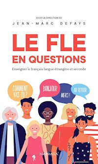 Le FLE en questions - Jean-Marc Defays - E-Book