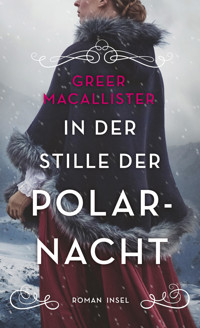 In der Stille der Polarnacht - Greer Macallister - E-Book