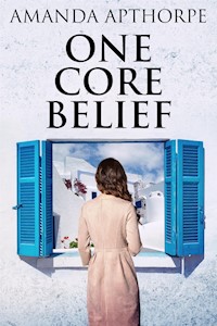 One Core Belief - Amanda Apthorpe - E-Book