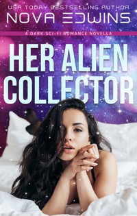 Her Alien Collector - Nova Edwins - E-Book