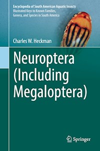 Neuroptera (Including Megaloptera) - Charles W. Heckman - E-Book